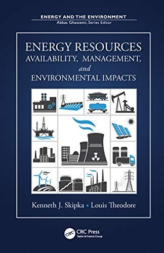 Energy Resources: Availability, Management, and Environmental Impacts ...