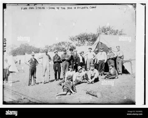 Penn. i.e., Pennsylvania coal strike - some of the 500 in Atlantic camp ...