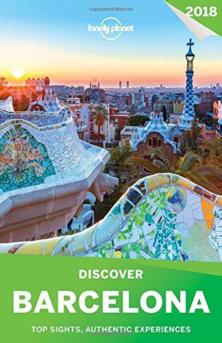 Lonely Planet Discover Barcelona 2018 (Travel Guide) : Lonely Planet ...