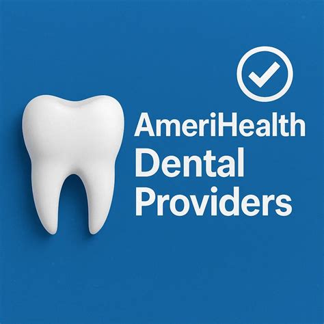 AmeriHealth Dental Providers: Complete Guide 2025 - Redent Clinic ...