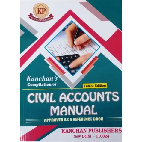 CIVIL,ACCOUNTS,MANUAL,Approved,as,a,Reference,Book,CIVIL,ACCOUNTS ...