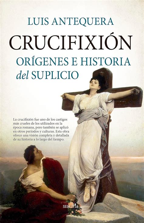 Crucifixión: Orígenes e historia del suplicio : Amazon.in: Office Products