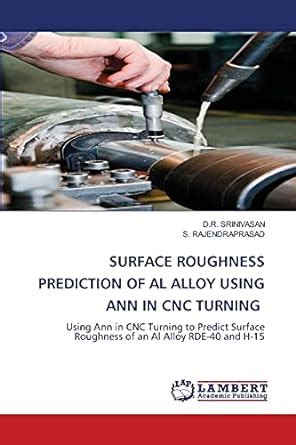 Buy Surface Roughness Prediction of Al Alloy Using Ann in Cnc Turning ...