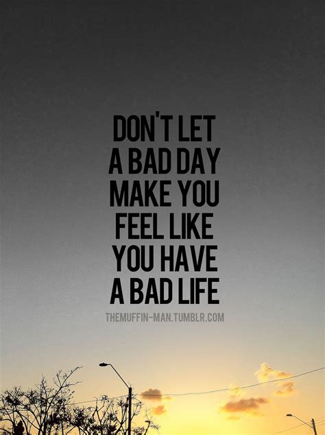 No Bad Day Quotes