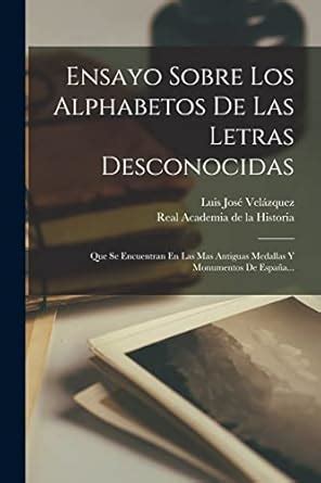 Buy Ensayo Sobre Los Alphabetos De Las Letras Desconocidas: Que Se ...