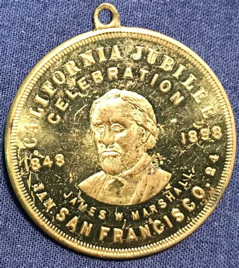 California Jubilee Celebration San Francisco Discovery of Gold 1848 - 1898 James W Marshall Saw ...