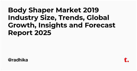 Body Shaper Market 2019 Industry Size, Trends, Global Growth, Insights ...