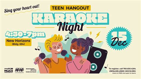 Teen Hangout: Karaoke Night, MCCS Twentynine Palms, 15 December 2023 ...