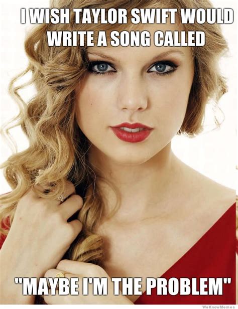 19 Funny Taylor Swift Meme That Make You Laugh Insanely - MemesBoy