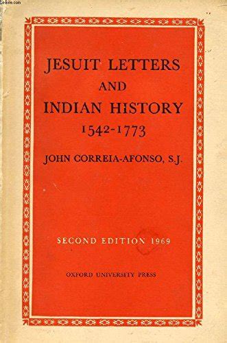 Jesuit letters and Indian history, 1542-1773 (Studies in Indian history ...