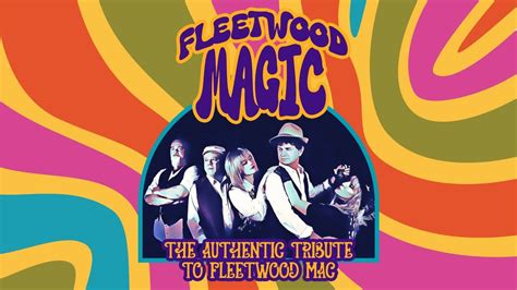 Fleetwood Magic, Canadas Authentic Tribute to Fleetwood Mac Returns to ...