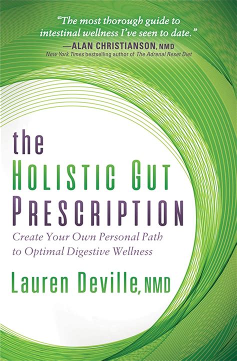The Holistic Gut Prescription: Create Your Own Personal Path to Optimal ...