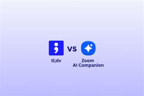 tldv vs. Zoom AI Companion: A Comprehensive Comparison
