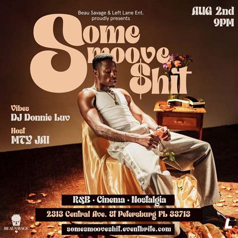 Beau Savage & Left Lane Ent. Proudly Presents: SOME SMOOVE $HIT, 2313 ...