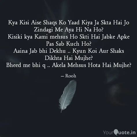 Kya Kisi Aise Shaqs Ko Ya... | Quotes & Writings by Rooh | YourQuote