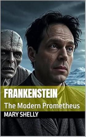 Frankenstein: The Modern Prometheus eBook : Shelly, Mary, TOWNSHEND ...