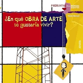 ¿En qué obra de arte te gustaría vivir? / In what artwork would you ...