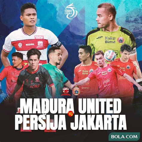 Link Live Streaming BRI Liga 1: Madura United Vs Persija - Indonesia Bola.com