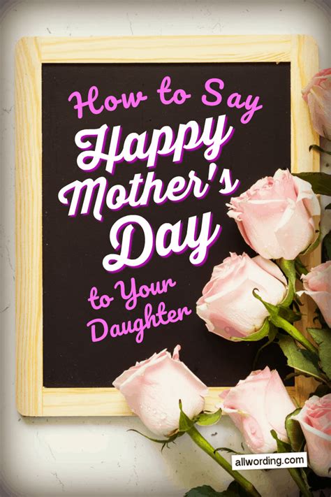 20 Delightful Ways to Say Happy Mother's Day to Your Daughter ...
