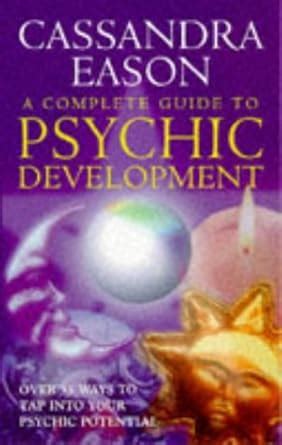 A Complete Psychic Development : Eason, Cassandra: Amazon.in: Books