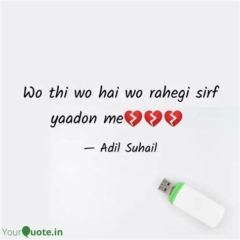 Wo thi wo hai wo rahegi s... | Quotes & Writings by Adil Suhail | YourQuote