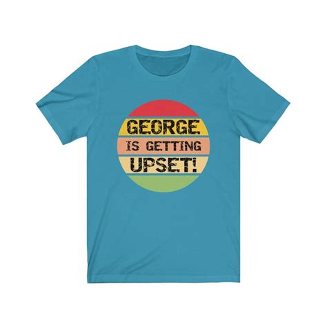 George Is Getting Upset T-Shirt Funny George Costanza | Etsy