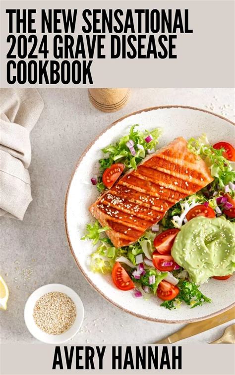 The New Sensational 2024 Grave's Disease Cookbook: Essential Guide With ...