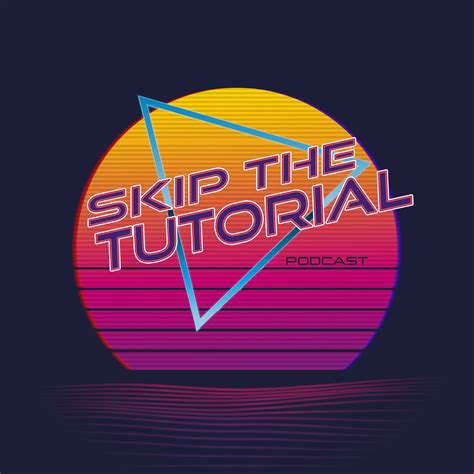 Image result for Skip the Tutorial New