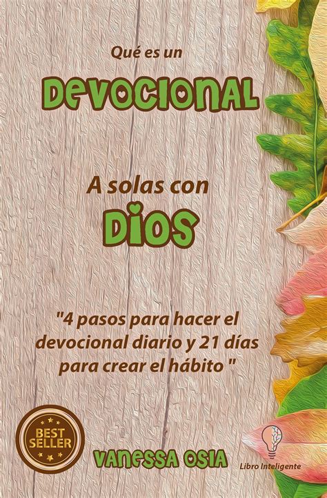 Buy Qué es un DEVOCIONAL: A solas con Dios: "4 pasos para hacer el ...