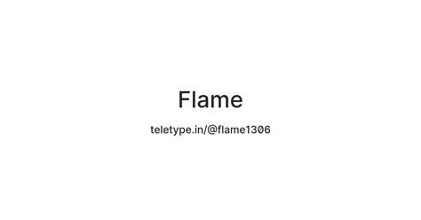 Flame — Teletype