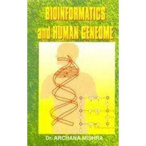 Buy Bioinformatics and Human Genome Book Online at Low Prices in India ...