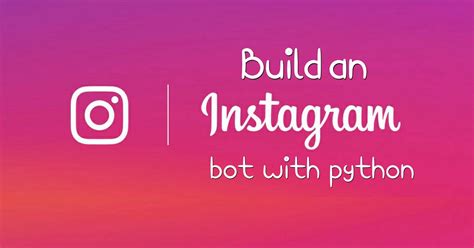 Image result for Instagram Python Bot Script