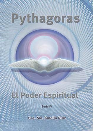 PYTHAGORAS. El Poder Espiritual (Nacer a la VIDA nº 4) (Spanish Edition ...