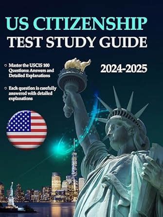 U.S. Citizenship Test Study Guide 2024-2025: All You Need to Ace the ...