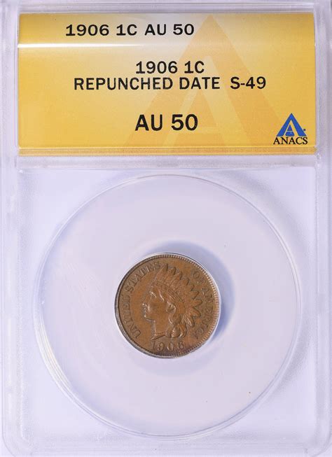 1906 Indian Cent Repunched Date S-49 ANACS AU-50 | ANACS Cert #5351374 ...