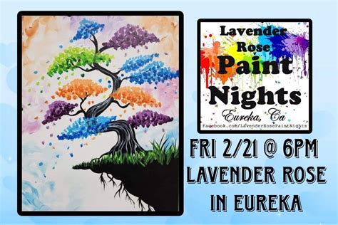 Rainbow Tree Paint Night at Lavender Rose in Eureka, 309 West Harris St ...
