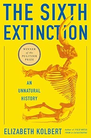 Sixth Extinction : Kolbert, Elizabeth: Amazon.in: Books