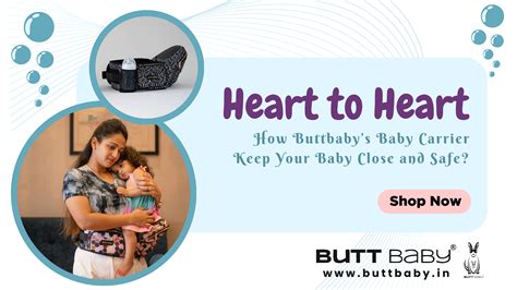 Heart to Heart: How Buttbaby’s Baby Carrier Keeps Your Baby Safe and ...