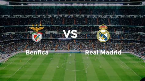 Benfica – Real Madrid : Match Champions League (28 janv. 2026)