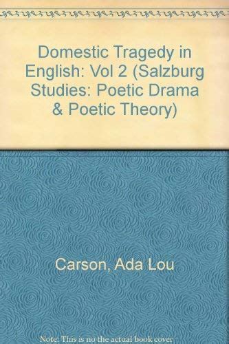 Buy Domestic Tragedy in English: Vol 2 (Salzburg studies: Poetic drama ...