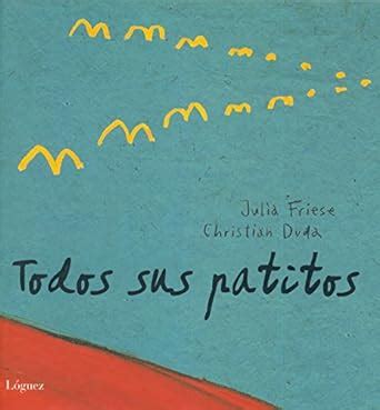 Buy Todos Sus Patitos / All His Ducklings Book Online at Low Prices in ...