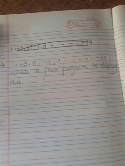 1,-3,5,-7,9.......-19 write a java program - Brainly.in