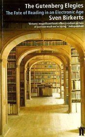 Buy The Gutenberg Elegies: Fate of Reading in an Electronic Age Book ...