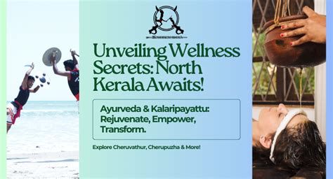 The Healing Power of Ayurveda and Kalari Payattu: Discover the Benefits ...