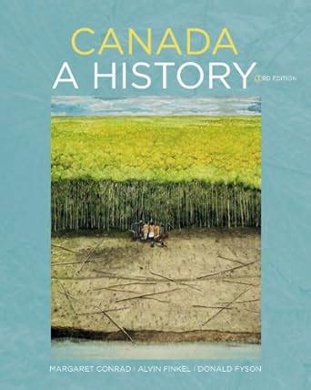 Canada: A History with MySearchLab (3rd Edition) : Alvin Finkel ...