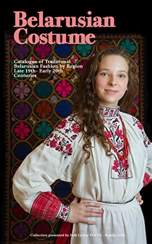 Belarusian Costume: Catalogue of Traditional Belarusian Fashion by ...
