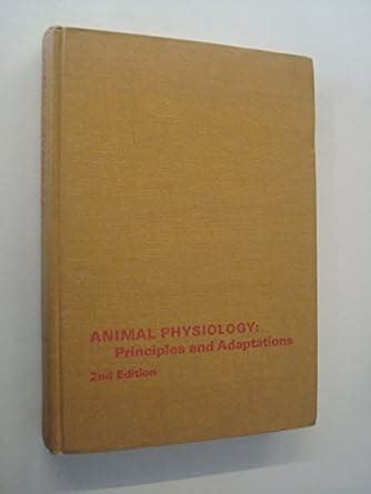 Animal Physiology: Principles and Adaptations : Gordon, Malcolm S., etc ...