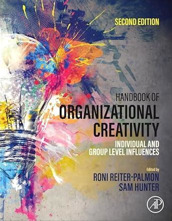 Buy Handbook of Organizational Creativity: Individual and Group Level ...