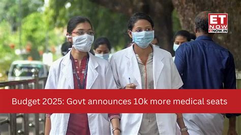 Education Budget 2025: Govt announces 10,000 more medical seats, 6,500 ...