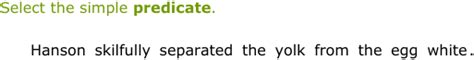 IXL - Identify the simple subject or simple predicate of a sentence ...